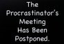 Image of procrastinators meeting board