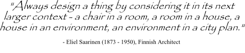 Eliel Saarinen quote on considering larger context