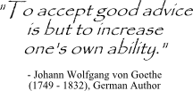Johann Wolfgang von Goethe quote - tip on advice
